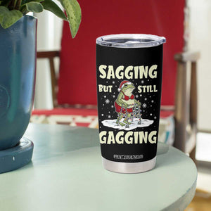Funny Sagging But Still Gagging Christmas Frog Tumbler Cup Funny Cringe Meme Gag Humor TS11 Print Your Wear