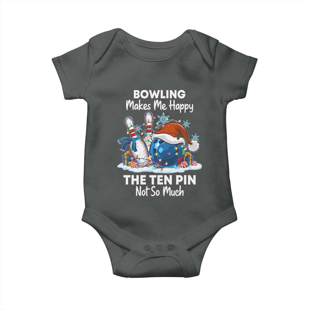 Funny Christmas Bowling Baby Onesie Bowling Makes Me Happy The Ten Pin Not So Much TS11 Dark Heather Print Your Wear