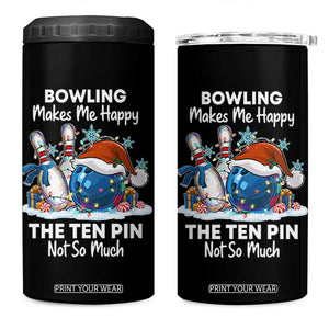 Funny Christmas Bowling 4 in 1 Can Cooler Tumbler Bowling Makes Me Happy The Ten Pin Not So Much TS11 One Size: 16 oz Black Print Your Wear