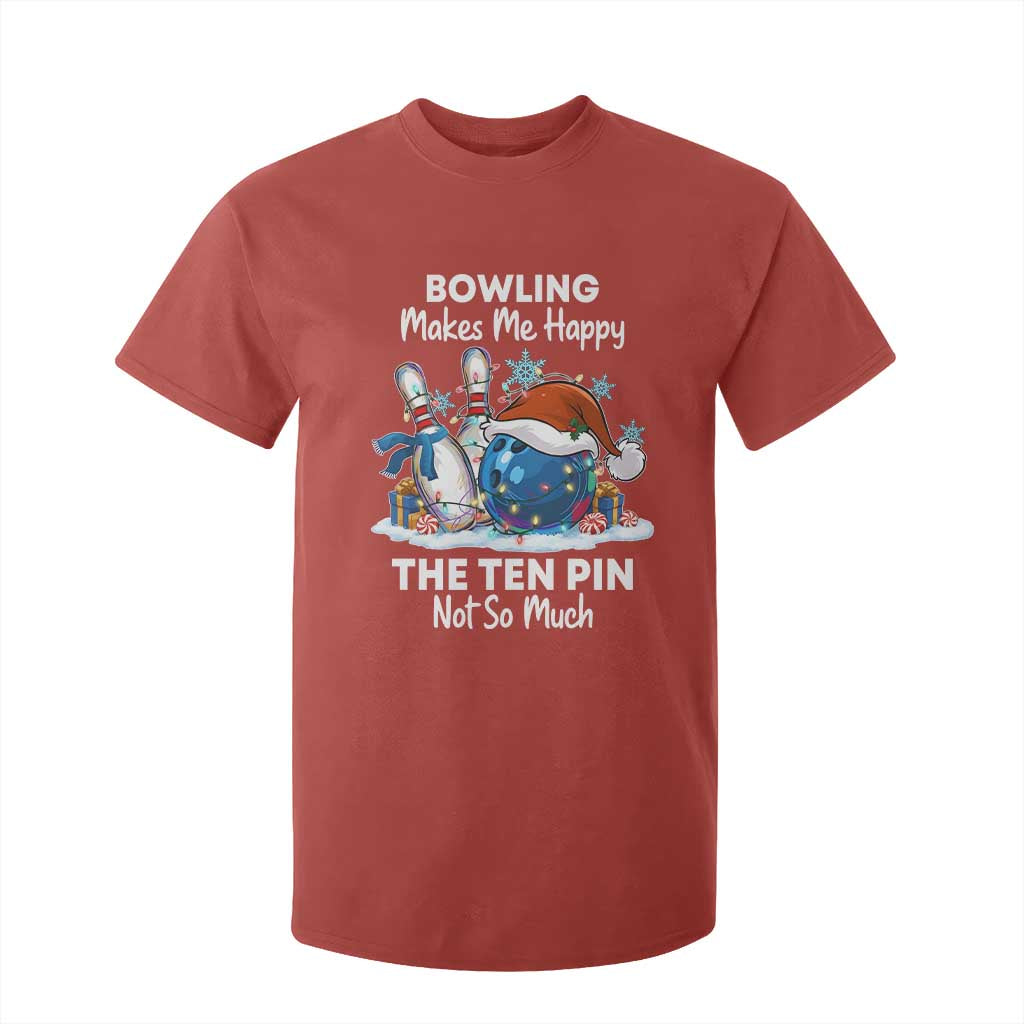 Funny Christmas Bowling T Shirt For Kid Bowling Makes Me Happy The Ten Pin Not So Much TS11 Red Print Your Wear