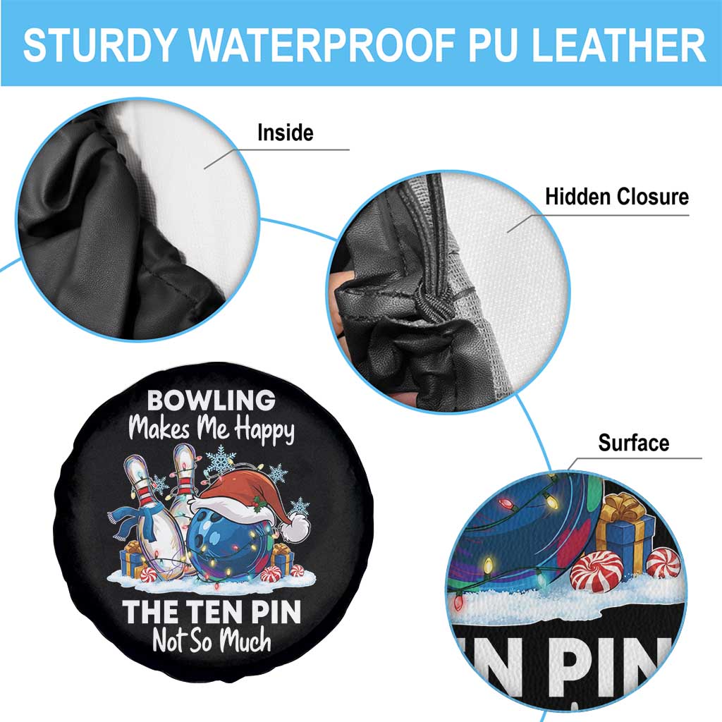 Funny Christmas Bowling Spare Tire Cover Bowling Makes Me Happy The Ten Pin Not So Much TS11 Print Your Wear