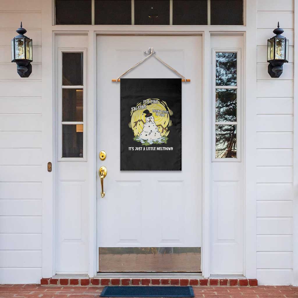 Funny It Is Fine I Am Fine Everything Is Fine Its Just A Little Meltdown Garden Flag Christmas Snowman TS11 Print Your Wear