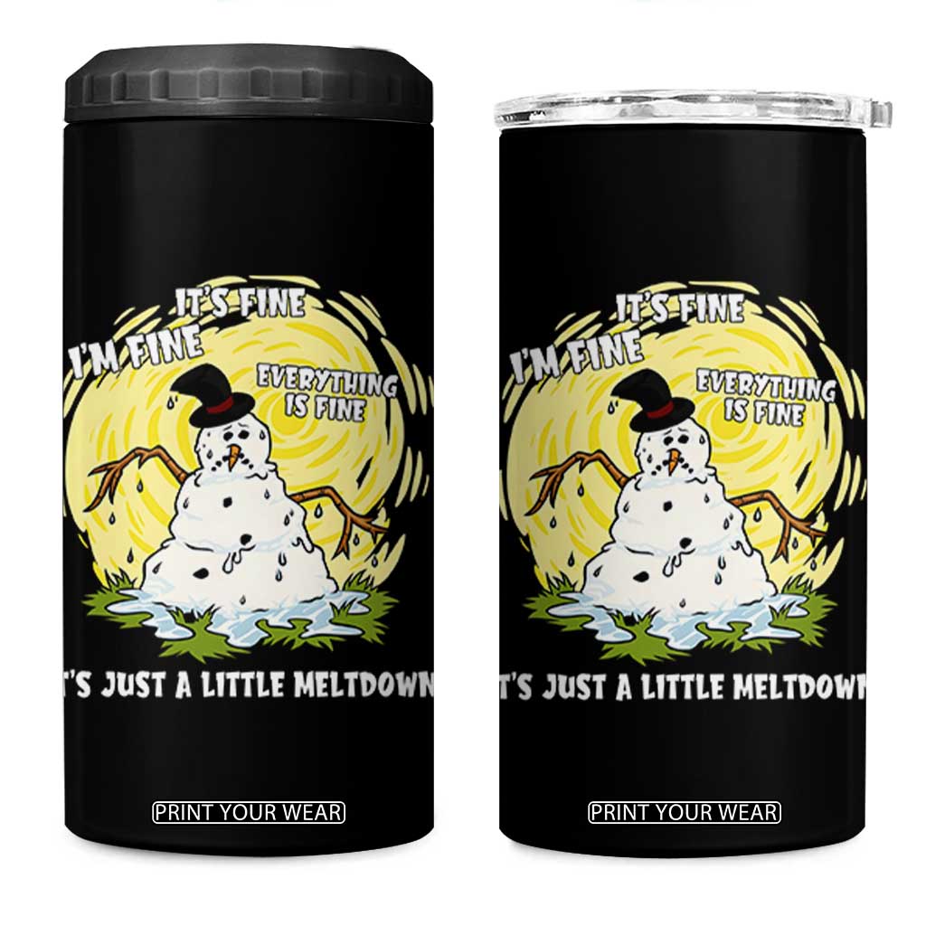Funny It Is Fine I Am Fine Everything Is Fine Its Just A Little Meltdown 4 in 1 Can Cooler Tumbler Christmas Snowman - Print Your Wear