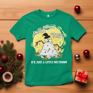 Funny It Is Fine I Am Fine Everything Is Fine Its Just A Little Meltdown T Shirt Christmas Snowman TS11 Irish Green Print Your Wear