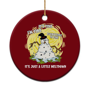 Funny It Is Fine I Am Fine Everything Is Fine Its Just A Little Meltdown Ceramic Ornament Christmas Snowman TS11 1pc Red Print Your Wear