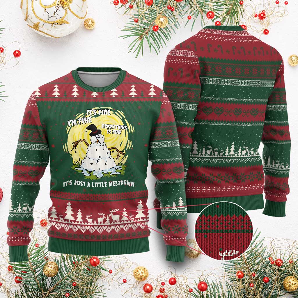 Funny It Is Fine I Am Fine Everything Is Fine Its Just A Little Meltdown Ugly Christmas Sweater Xmas Snowman TS11 Red Green Print Your Wear
