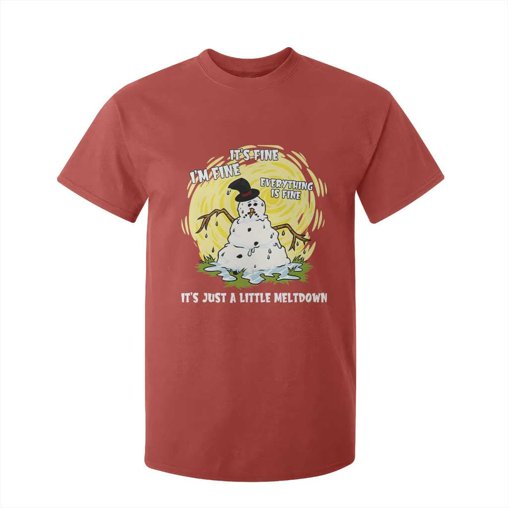 Funny It Is Fine I Am Fine Everything Is Fine Its Just A Little Meltdown T Shirt For Kid Christmas Snowman TS11 Red Print Your Wear
