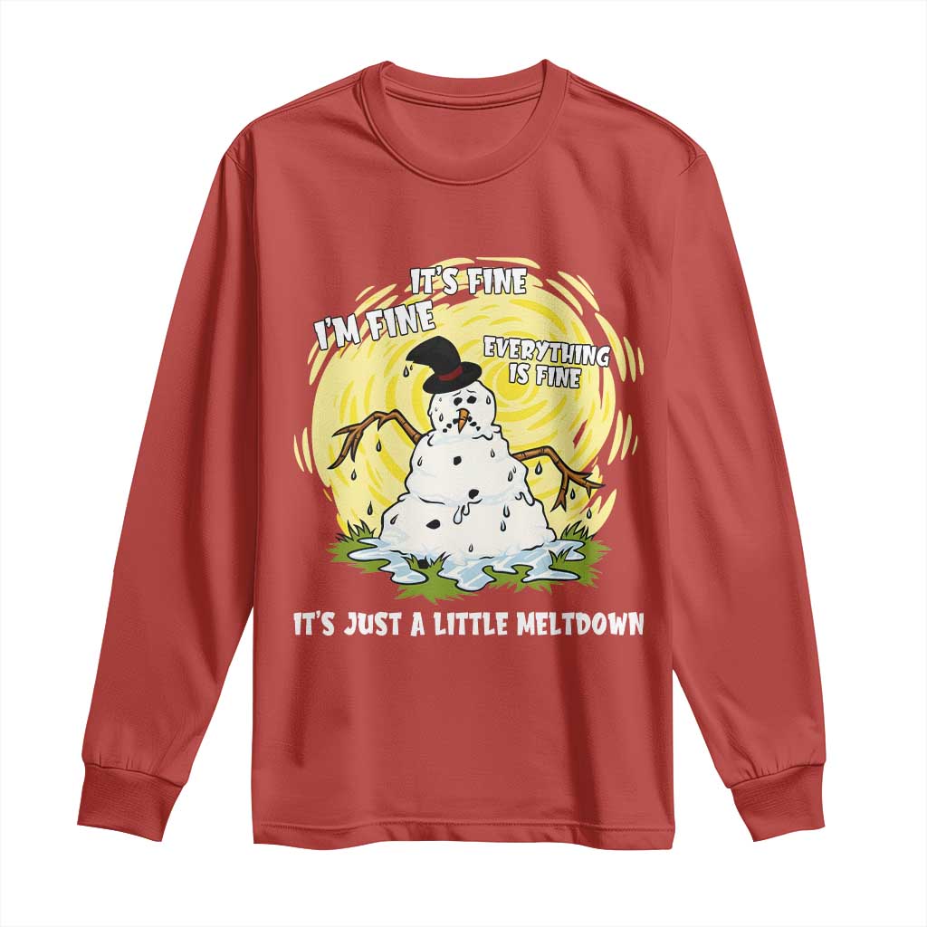 Funny It Is Fine I Am Fine Everything Is Fine Its Just A Little Meltdown Long Sleeve Shirt Christmas Snowman TS11 Red Print Your Wear