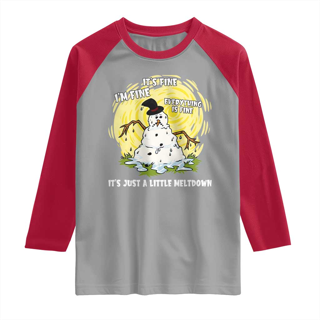 Funny It Is Fine I Am Fine Everything Is Fine Its Just A Little Meltdown Raglan Shirt Christmas Snowman TS11 Sport Gray Red Print Your Wear