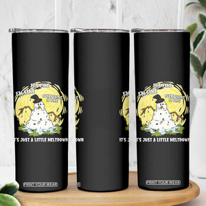 Funny It Is Fine I Am Fine Everything Is Fine Its Just A Little Meltdown Skinny Tumbler Christmas Snowman - Print Your Wear