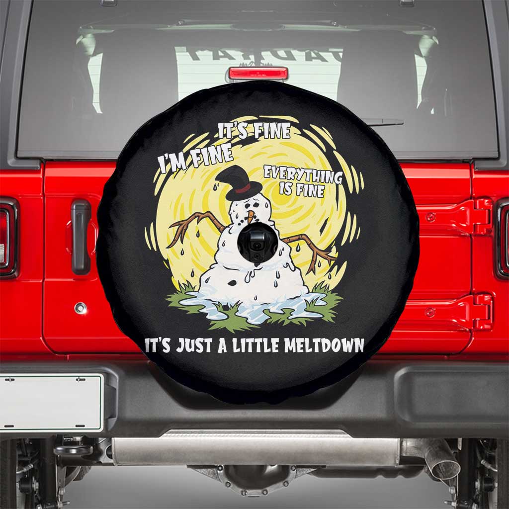 Funny It Is Fine I Am Fine Everything Is Fine Its Just A Little Meltdown Spare Tire Cover Christmas Snowman TS11 Black Print Your Wear
