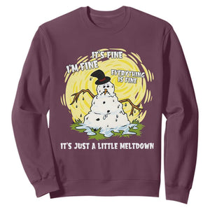 Funny It Is Fine I Am Fine Everything Is Fine Its Just A Little Meltdown Sweatshirt Christmas Snowman TS11 Maroon Print Your Wear