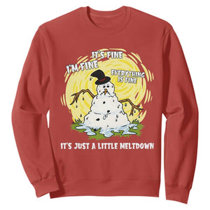 Funny It Is Fine I Am Fine Everything Is Fine Its Just A Little Meltdown Sweatshirt Christmas Snowman TS11 Red Print Your Wear