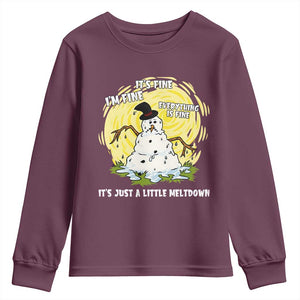 Funny It Is Fine I Am Fine Everything Is Fine Its Just A Little Meltdown Youth Sweatshirt Christmas Snowman TS11 Maroon Print Your Wear