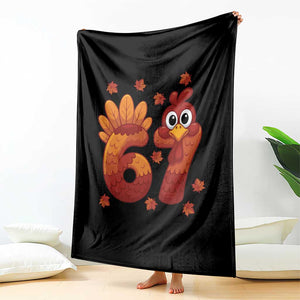 67 Thanksgiving Throw Blanket Funny Turkey Thanksgiving Six Seven Meme TS11 Print Your Wear