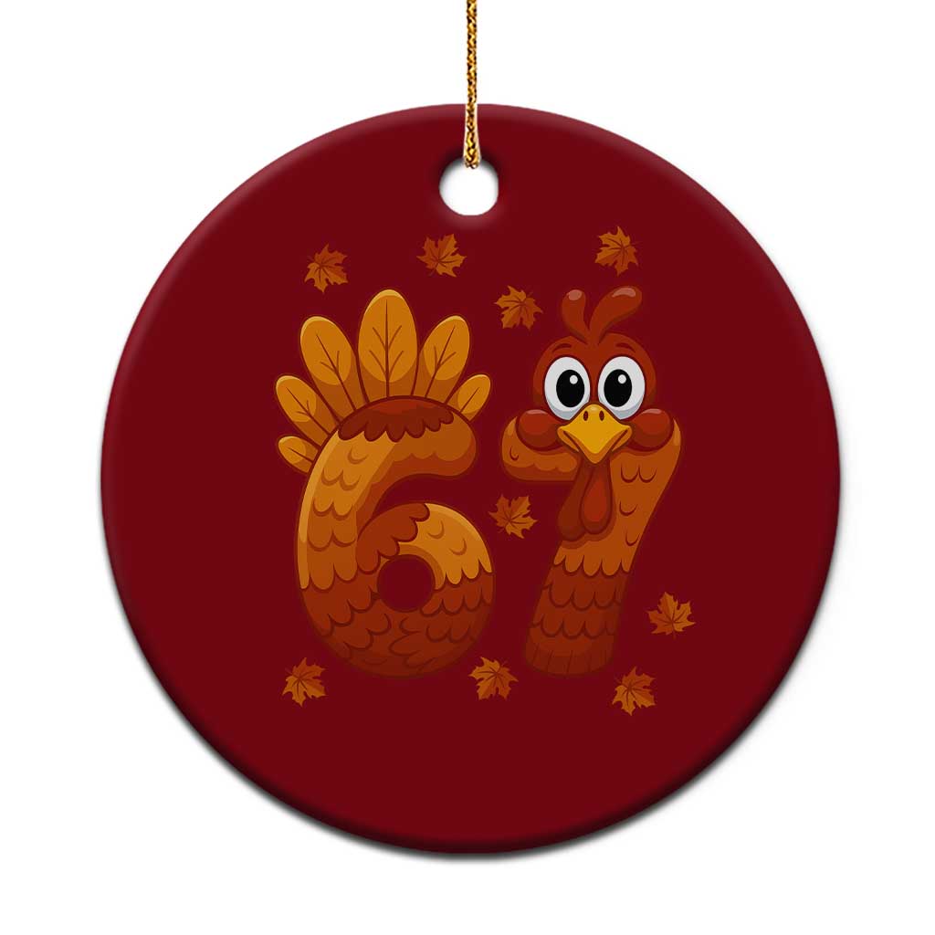 67 Thanksgiving Ceramic Ornament Funny Turkey Thanksgiving Six Seven Meme TS11 1pc Red Print Your Wear