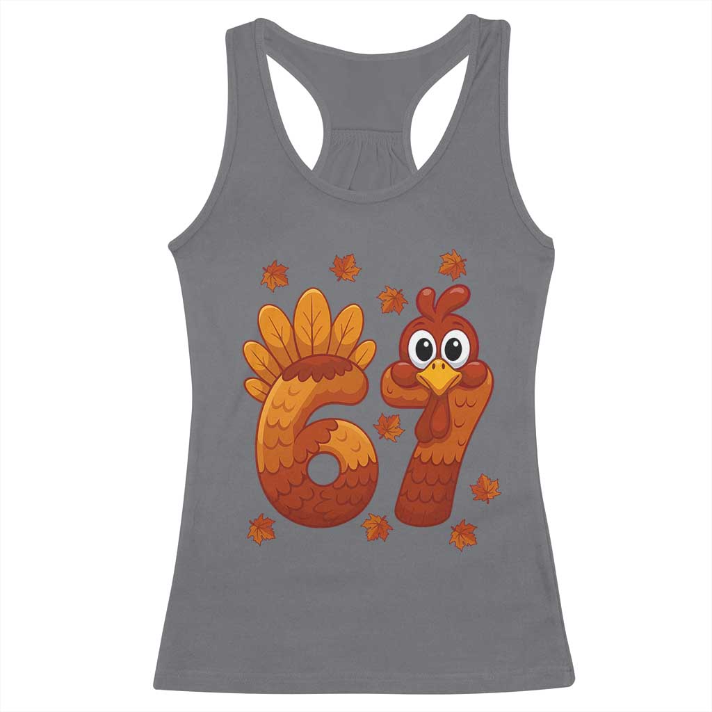 67 Thanksgiving Racerback Tank Top Funny Turkey Thanksgiving Six Seven Meme TS11 Charcoal Print Your Wear