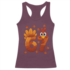 67 Thanksgiving Racerback Tank Top Funny Turkey Thanksgiving Six Seven Meme TS11 Maroon Print Your Wear