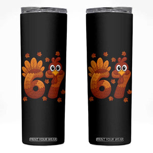 67 Thanksgiving Skinny Tumbler Funny Turkey Thanksgiving Six Seven Meme TS11 Black Print Your Wear