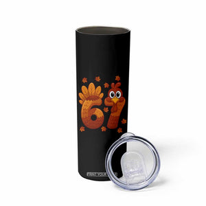 67 Thanksgiving Skinny Tumbler Funny Turkey Thanksgiving Six Seven Meme TS11 Print Your Wear
