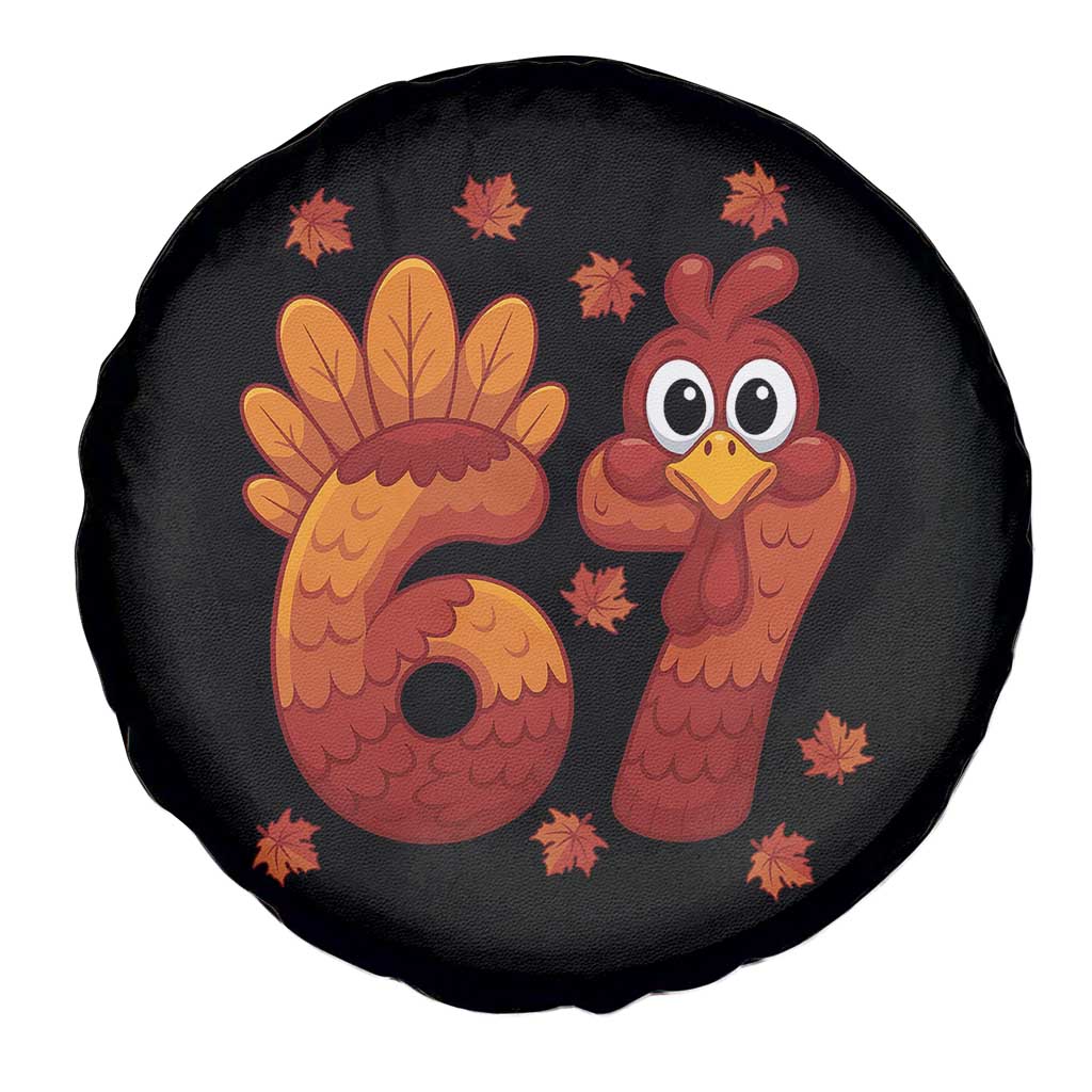 67 Thanksgiving Spare Tire Cover Funny Turkey Thanksgiving Six Seven Meme TS11 Print Your Wear