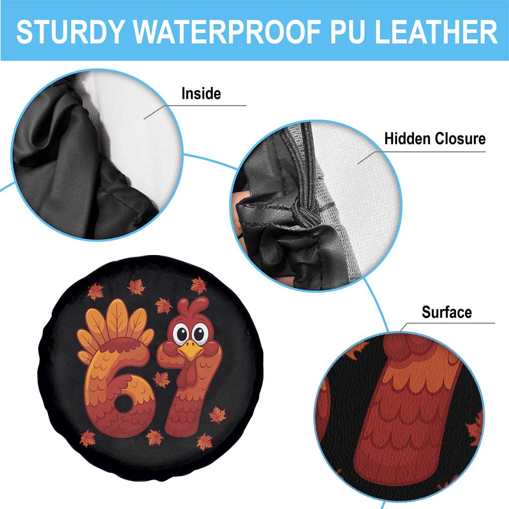 67 Thanksgiving Spare Tire Cover Funny Turkey Thanksgiving Six Seven Meme TS11 Print Your Wear
