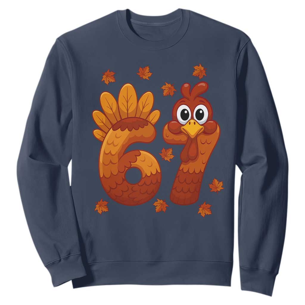 67 Thanksgiving Sweatshirt Funny Turkey Thanksgiving Six Seven Meme TS11 Navy Print Your Wear