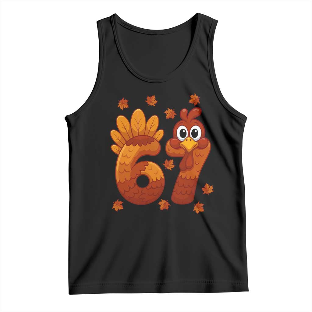 67 Thanksgiving Tank Top Funny Turkey Thanksgiving Six Seven Meme TS11 Black Print Your Wear