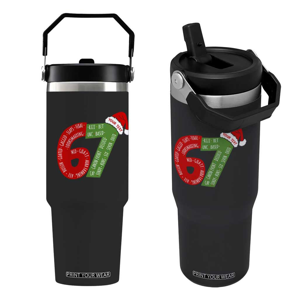 Personalized 67 Christmas Flip Straw Tumbler Custom Text Rizz Aura Farming Six Seven Meme Gen Alpha TS11 One Size: 30 oz Black Print Your Wear