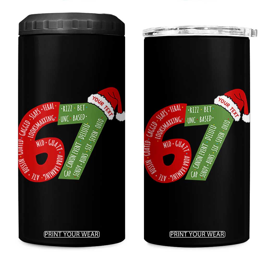 Personalized 67 Christmas 4 in 1 Can Cooler Tumbler Custom Text Rizz Aura Farming Six Seven Meme Gen Alpha TS11 One Size: 16 oz Black Print Your Wear