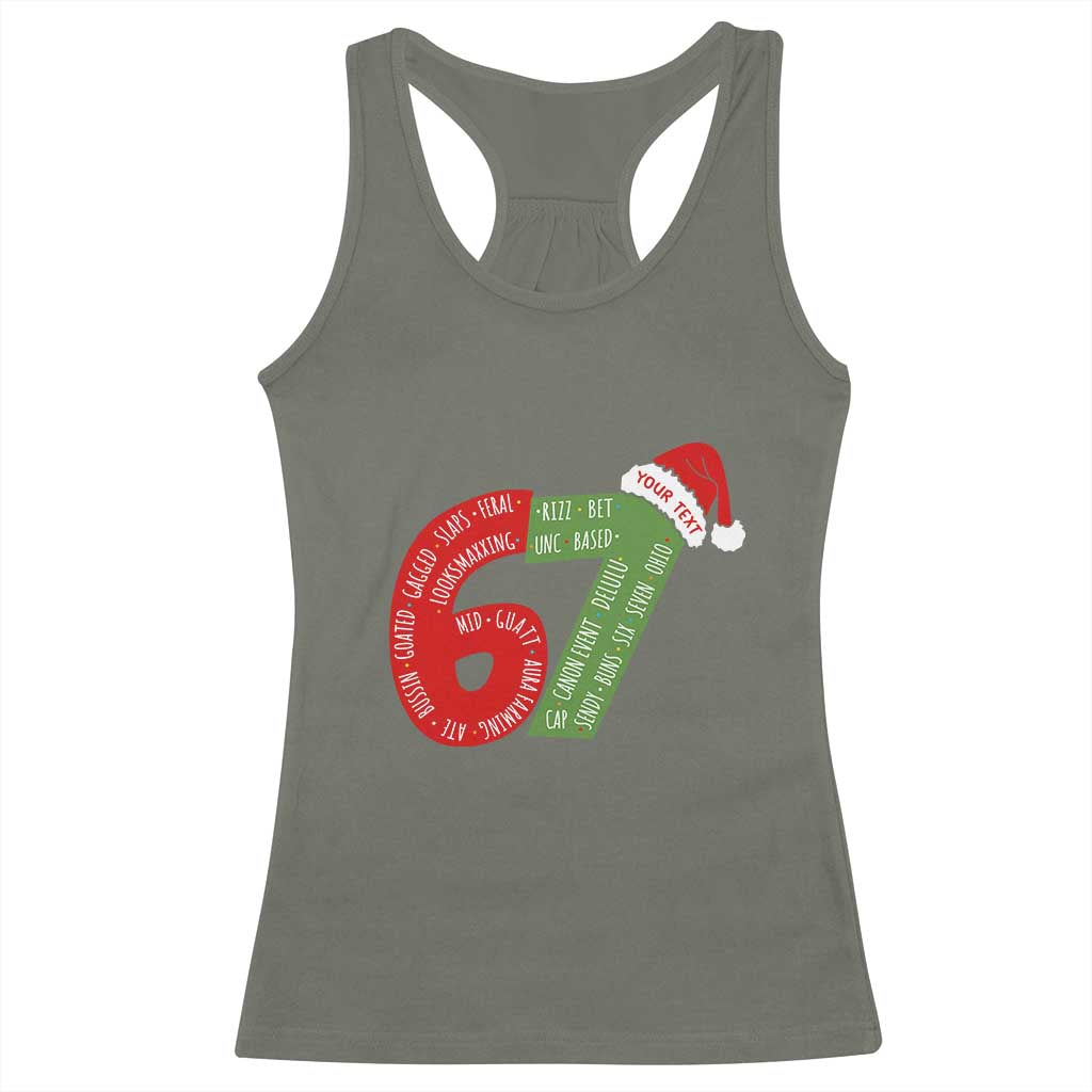 Personalized 67 Christmas Racerback Tank Top Custom Text Rizz Aura Farming Six Seven Meme Gen Alpha TS11 Military Green Print Your Wear