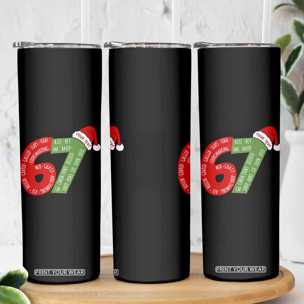 Personalized 67 Christmas Skinny Tumbler Custom Text Rizz Aura Farming Six Seven Meme Gen Alpha TS11 Print Your Wear