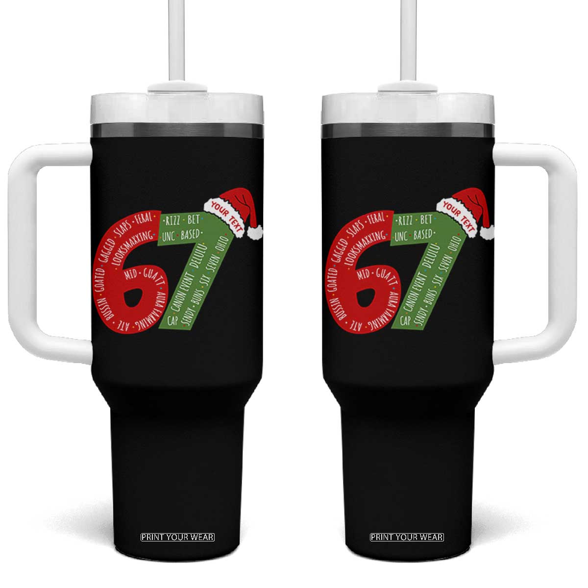 Personalized 67 Christmas Tumbler With Handle Custom Text Rizz Aura Farming Six Seven Meme Gen Alpha TS11 One Size: 40 oz Black Print Your Wear