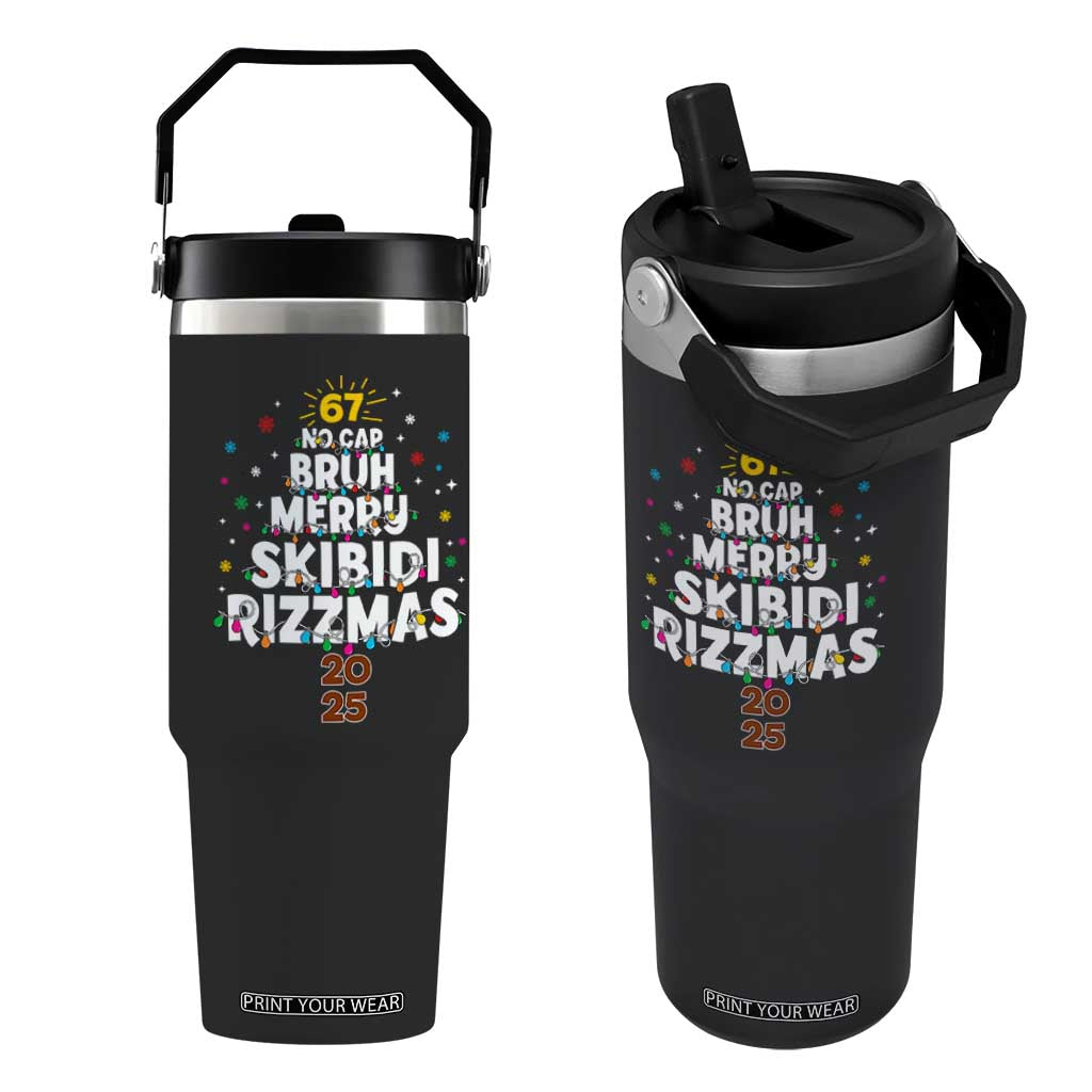 Funny Christmas Six Seven Meme Flip Straw Tumbler 67 No Cap Bruh Merry Skibidi Rizzmas 2025 TS11 One Size: 30 oz Black Print Your Wear