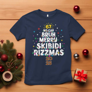 Funny Christmas Six Seven Meme T Shirt 67 No Cap Bruh Merry Skibidi Rizzmas 2025 TS11 Navy Print Your Wear