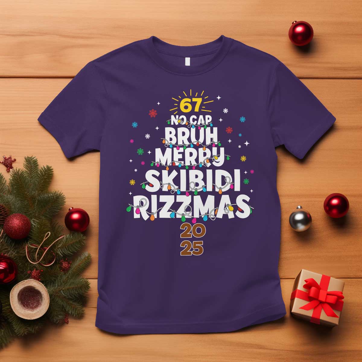 Funny Christmas Six Seven Meme T Shirt 67 No Cap Bruh Merry Skibidi Rizzmas 2025 TS11 Purple Print Your Wear