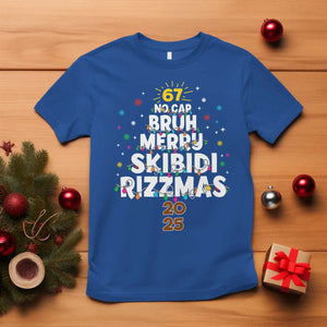 Funny Christmas Six Seven Meme T Shirt 67 No Cap Bruh Merry Skibidi Rizzmas 2025 TS11 Royal Blue Print Your Wear