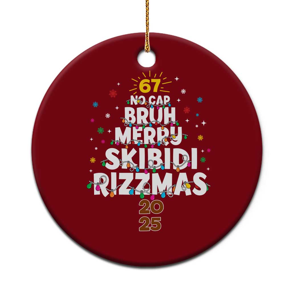 Funny Christmas Six Seven Meme Ceramic Ornament 67 No Cap Bruh Merry Skibidi Rizzmas 2025 TS11 1pc Red Print Your Wear