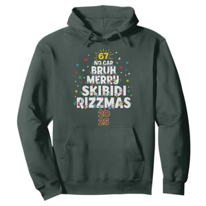 Funny Christmas Six Seven Meme Hoodie 67 No Cap Bruh Merry Skibidi Rizzmas 2025 TS11 Dark Forest Green Print Your Wear