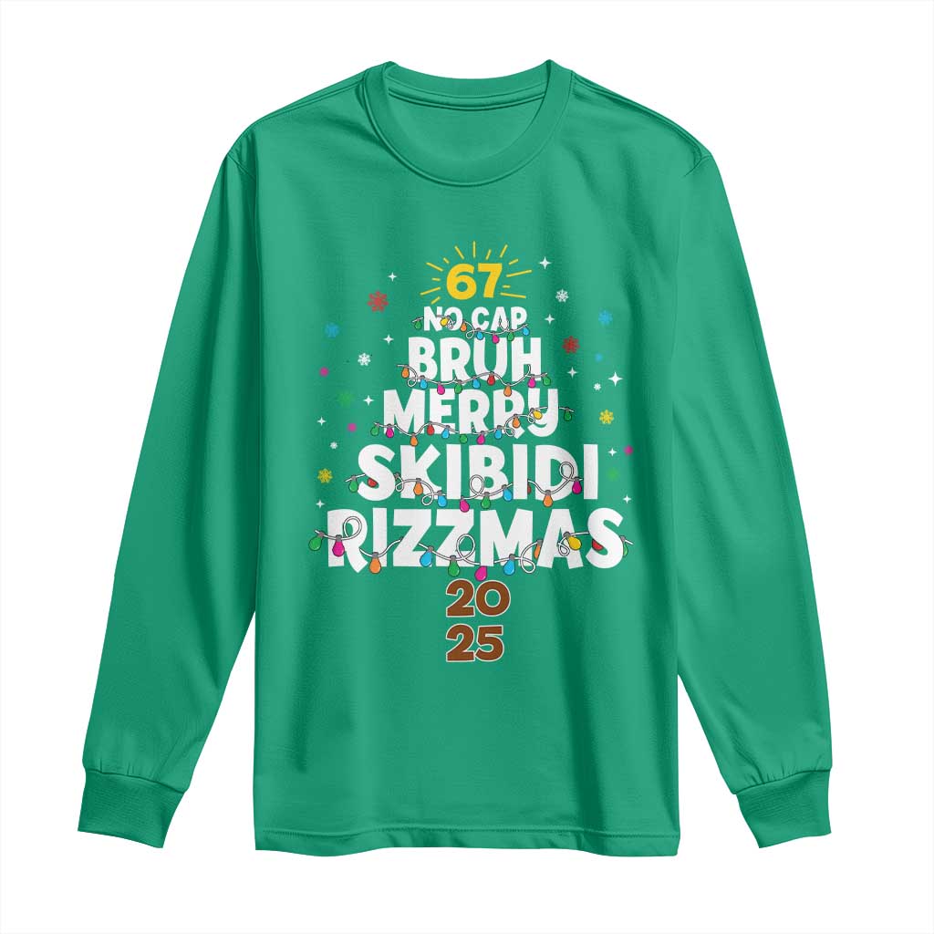 Funny Christmas Six Seven Meme Long Sleeve Shirt 67 No Cap Bruh Merry Skibidi Rizzmas 2025 TS11 Irish Green Print Your Wear
