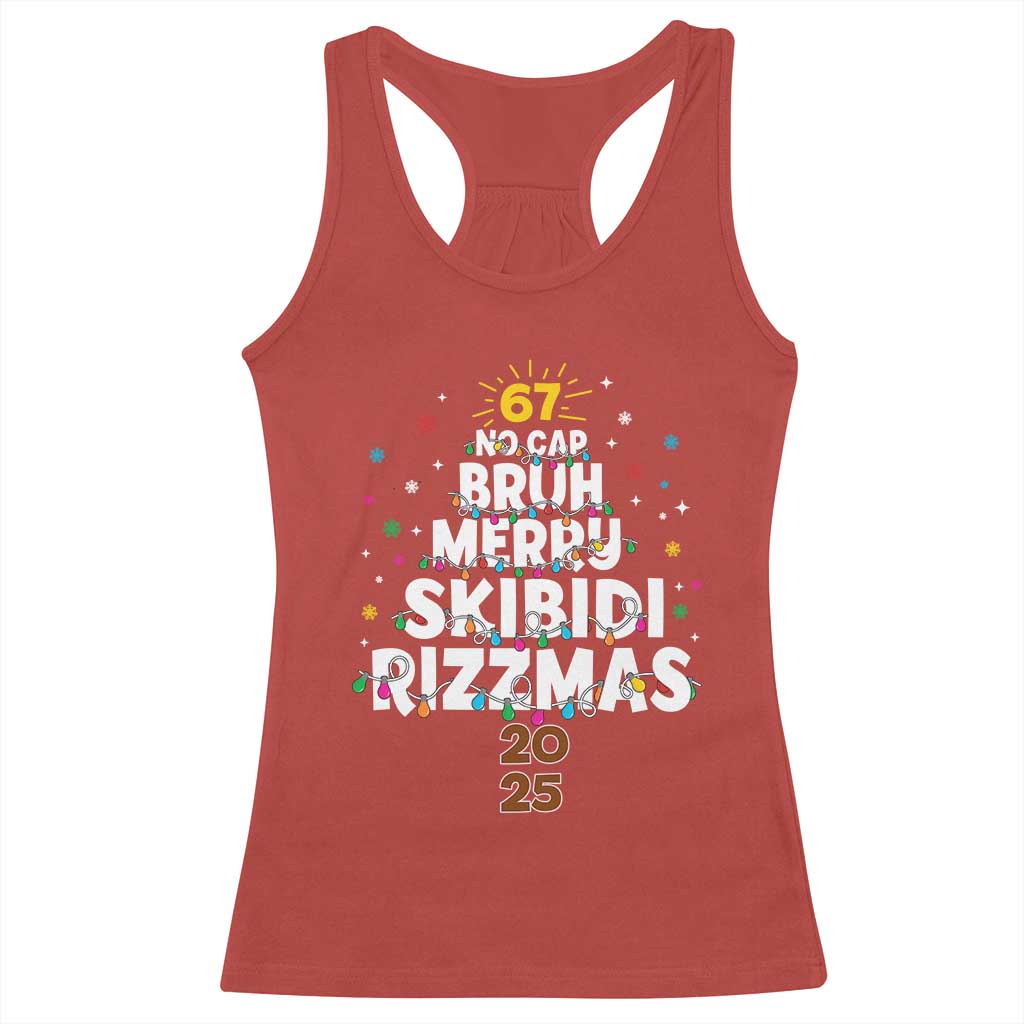Funny Christmas Six Seven Meme Racerback Tank Top 67 No Cap Bruh Merry Skibidi Rizzmas 2025 TS11 Red Print Your Wear