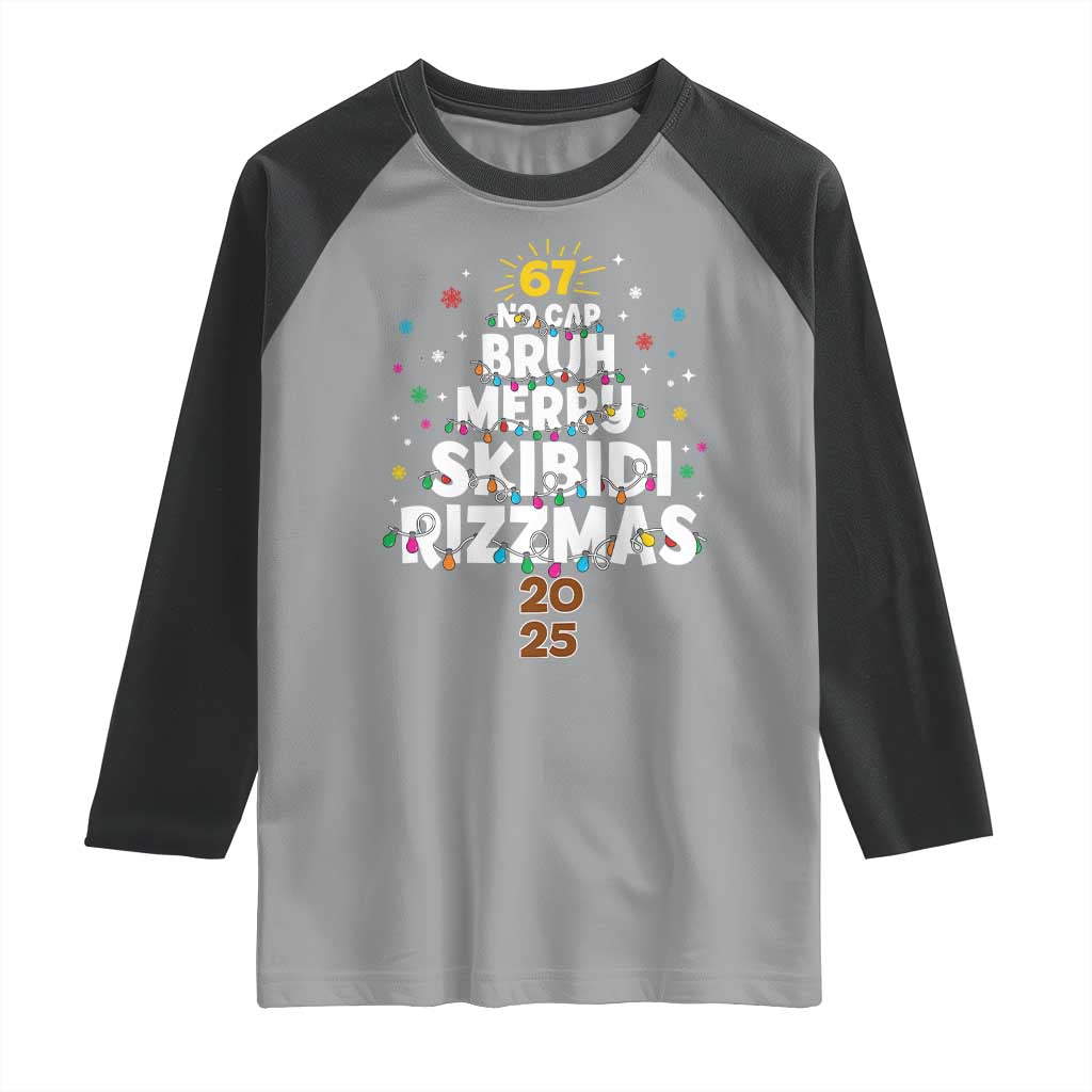 Funny Christmas Six Seven Meme Raglan Shirt 67 No Cap Bruh Merry Skibidi Rizzmas 2025 TS11 Sport Gray Black Print Your Wear