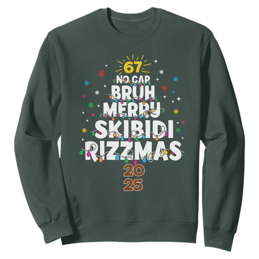 Funny Christmas Six Seven Meme Sweatshirt 67 No Cap Bruh Merry Skibidi Rizzmas 2025 TS11 Dark Forest Green Print Your Wear