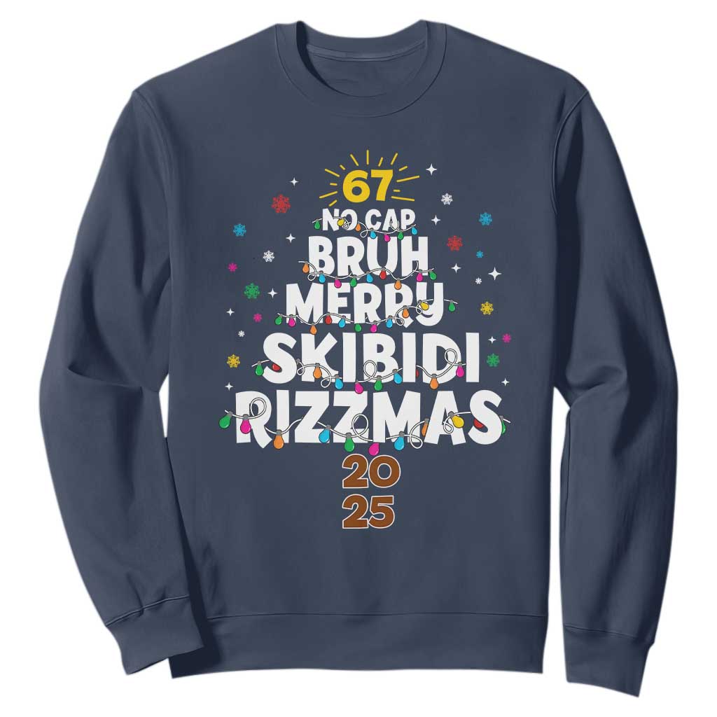 Funny Christmas Six Seven Meme Sweatshirt 67 No Cap Bruh Merry Skibidi Rizzmas 2025 TS11 Navy Print Your Wear