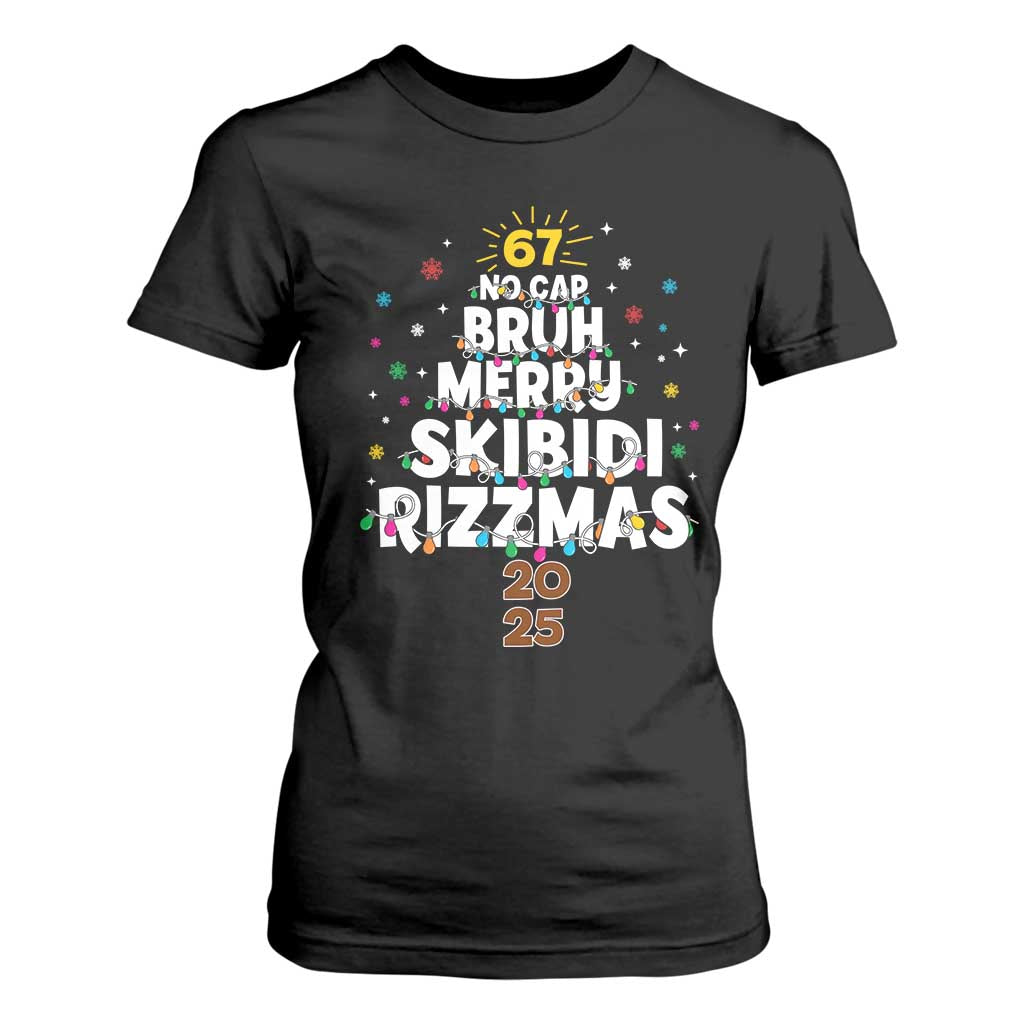 Funny Christmas Six Seven Meme T Shirt For Women 67 No Cap Bruh Merry Skibidi Rizzmas 2025 TS11 Black Print Your Wear