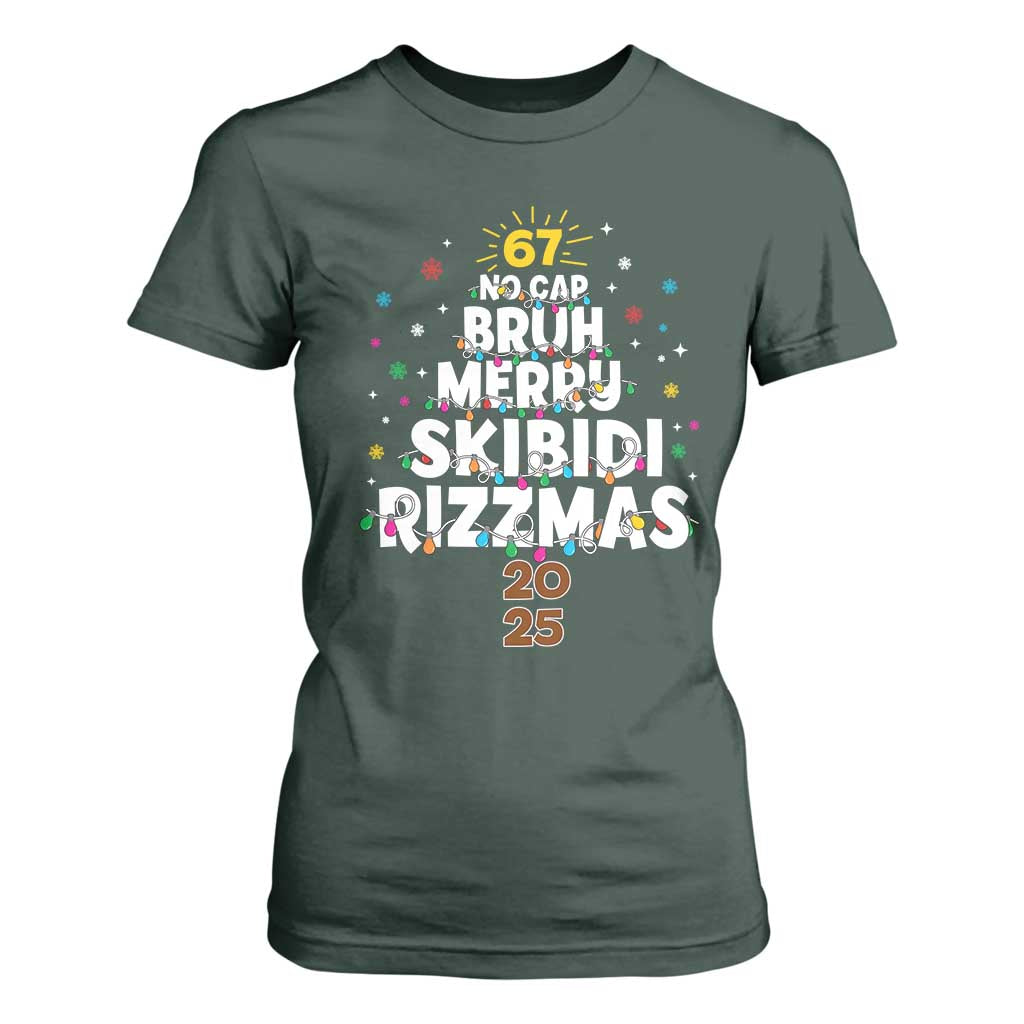 Funny Christmas Six Seven Meme T Shirt For Women 67 No Cap Bruh Merry Skibidi Rizzmas 2025 TS11 Dark Forest Green Print Your Wear