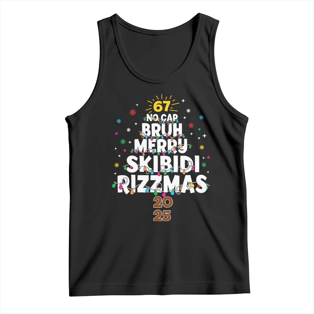 Funny Christmas Six Seven Meme Tank Top 67 No Cap Bruh Merry Skibidi Rizzmas 2025 TS11 Black Print Your Wear