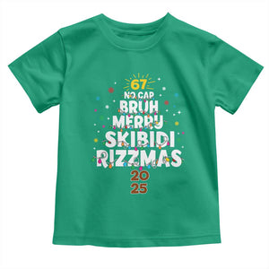 Funny Christmas Six Seven Meme Toddler T Shirt 67 No Cap Bruh Merry Skibidi Rizzmas 2025 TS11 Irish Green Print Your Wear