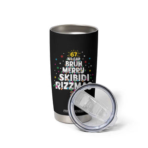 Funny Christmas Six Seven Meme Tumbler Cup 67 No Cap Bruh Merry Skibidi Rizzmas 2025 TS11 Print Your Wear