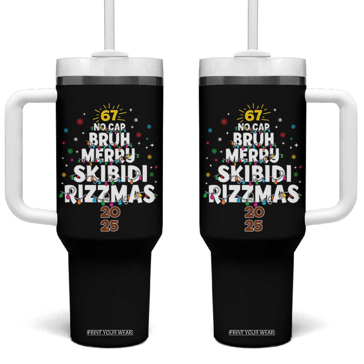 Funny Christmas Six Seven Meme Tumbler With Handle 67 No Cap Bruh Merry Skibidi Rizzmas 2025 TS11 One Size: 40 oz Black Print Your Wear